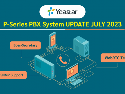 การอัปเดต P-Series (กรกฎาคม 2023): ฟีเจอร์ Boss-Secretary, WebRTC Trunk, SNMP Support และอื่นๆ